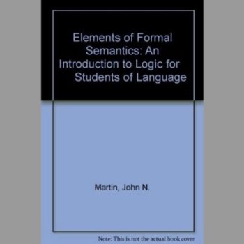 Elements of Formal Semantics: An Introduction to Logic for Students of Language