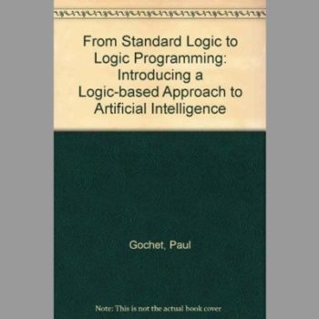 From Standard Logic to Logic Programming: Introducing a Logic-based Approach to Artificial Intelligence