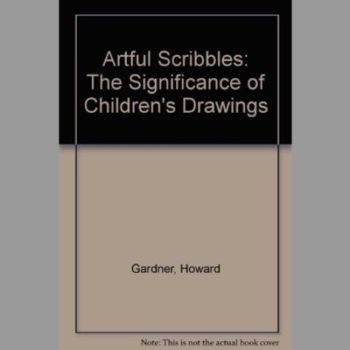 Artful Scribbles: The Significance of Children's Drawings