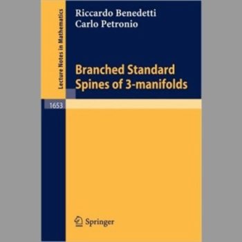 Branched Standard Spines of 3-manifolds (Lecture Notes in Mathematics)