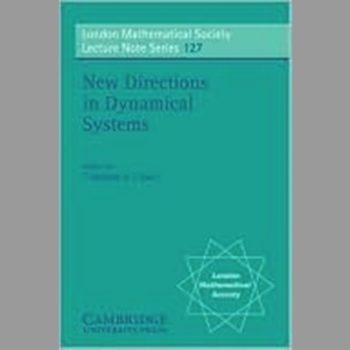 LMS: 127 New Directions, Dynamical (London Mathematical Society Lecture Note Series)