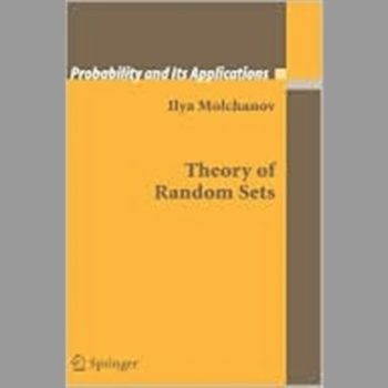 Theory of Random Sets (Probability and Its Applications)