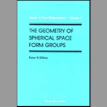 The Geometry of Spherical Space Form Groups (Series in Pure Mathematics)