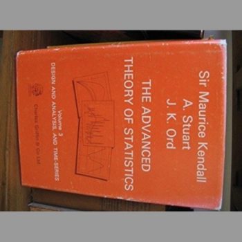 The Advanced Theory of Statistics (Design Analysis of Time Series) Complete in Three Volumes