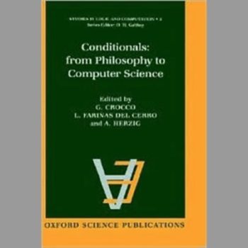 Conditionals: From Philosophy to Computer Science (Studies in Logic and Computation)