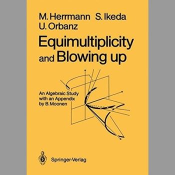 Equimultiplicity and Blowing Up: An Algebraic Study