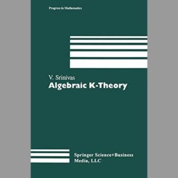 Algebraic K-Theory (Progress in Mathematics)