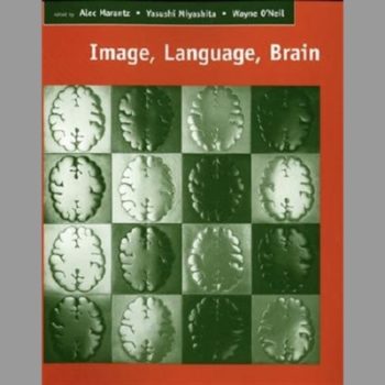 Image, Language, Brain: Papers from the First Mind Articulation Project Symposium (The MIT Press)