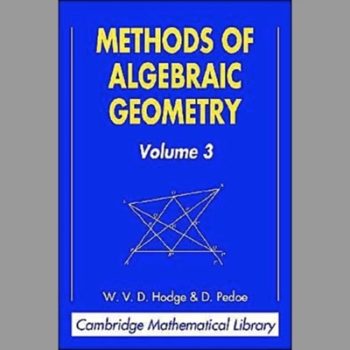 Methods of Algebraic Geometry v3 (Cambridge Mathematical Library)