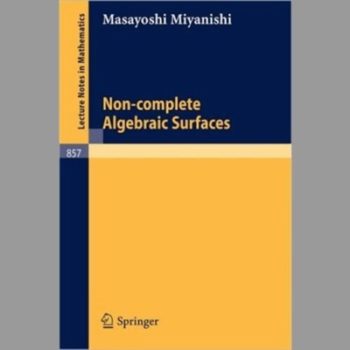 Non-complete Algebraic Surfaces (Lecture Notes in Mathematics)