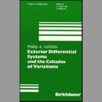 Exterior Differential Systems and the Calculus of Variations (Progress in Mathematics)