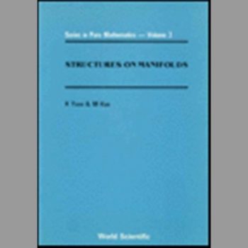 Structures on Manifolds (Series in Pure Mathematics)