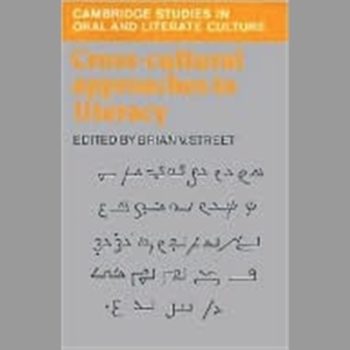 Cross-Cultural Approaches to Literacy (Cambridge Studies in Oral and Literate Culture)