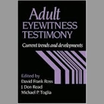 Adult Eyewitness Testimony: Current Trends and Developments