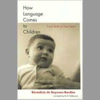 How Language Comes to Children: From Birth to Two Years (A Bradford Book)