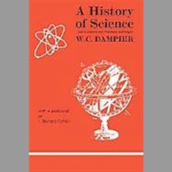 A History of Science and its Relations with Philosophy and Religion