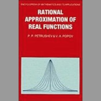 Rational Approximation of Real Functions (Encyclopedia of Mathematics and its Applications)