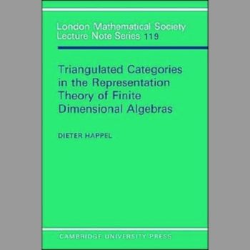 LMS: 119 Triangulated Categories (London Mathematical Society Lecture Note Series)