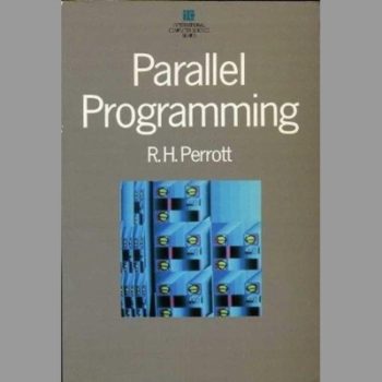 Parallel Programmming (International Computer Science Series)