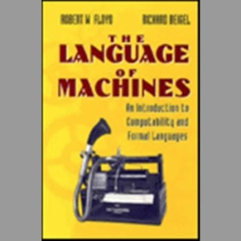 The Language of Machines: Introduction to Computability and Formal Languages