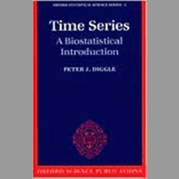 Time Series: A Biostatistical Introduction (Oxford Statistical Science Series, No. 5)