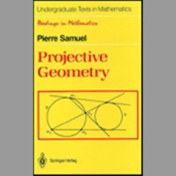 Projective Geometry (Readings in Mathematics)