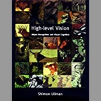 High-level Vision: Object Recognition and Visual Cognition