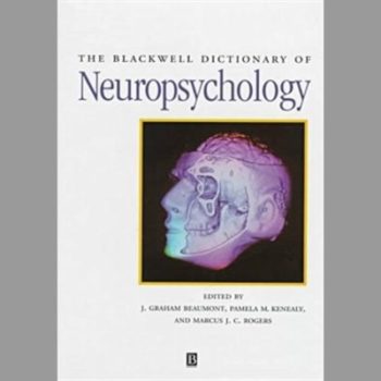 The Blackwell Dictionary of Neuropsychology