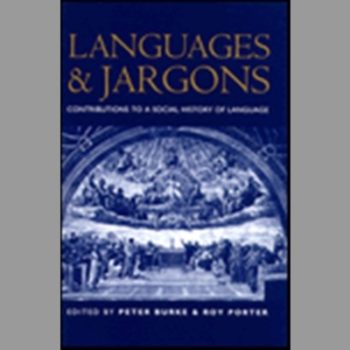 Languages and Jargons: Contributions to a Social History of Language