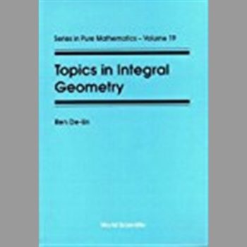 Topics in Integral Geometry (Series in Pure Mathematics)