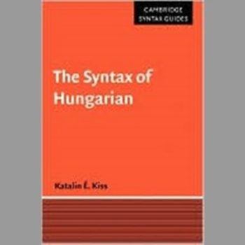 The Syntax of Hungarian (Cambridge Syntax Guides)