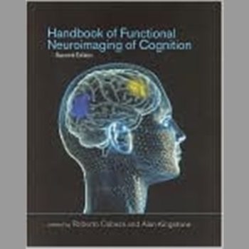 Handbook of Functional Neuroimaging of Cognition (Cognitive Neuroscience)