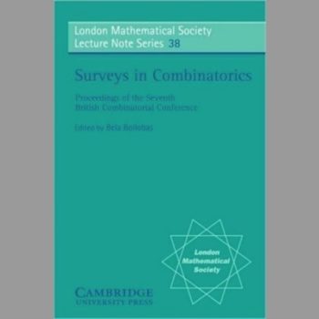 LMS: 38 Surveys in Combinatorics 79 (London Mathematical Society Lecture Note Series)