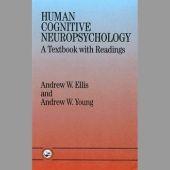 Human Cognitive Neuropsychology: A Textbook with Readings