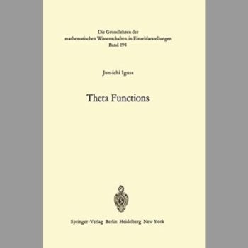 Theta Functions (Grundlehren der mathematischen Wissenschaften)