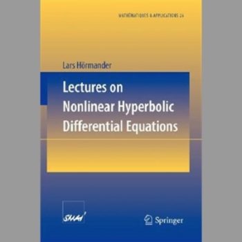 Lectures on Nonlinear Hyperbolic Differential Equations (Mathématiques et Applications)