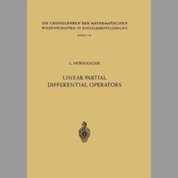 Linear Partial Differential Operators. (Grundlehren der mathematischen Wissenschaften)