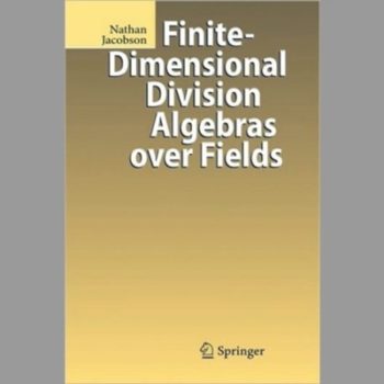 Finite-Dimensional Division Algebras over Fields (Grundlehren Der Mathematischen Wissenschaften)