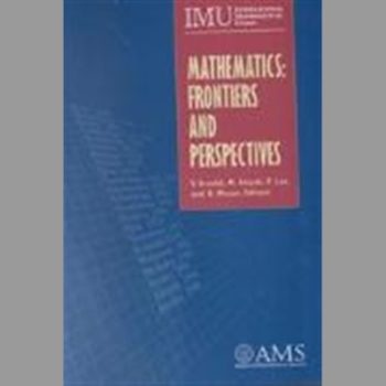 Mathematics: Frontiers and Perspectives (American Mathematics Society non-series title)