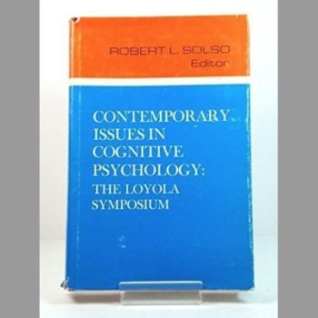 Contemporary Issues in Cognitive Psychology: Loyola Symposium Proceedings