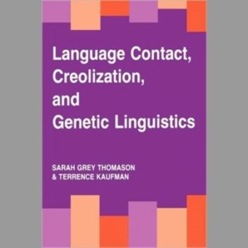 Language Contact, Creolization, and Genetic Linguistics