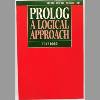 PROLOG: A Logical Approach (Oxford science publications)