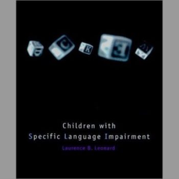 Children with Specific Language Impairment (Language, Speech & Communication)