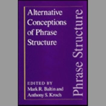 Alternative Conceptions of Phrase Structure