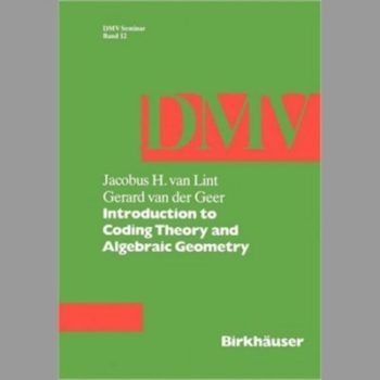 Introduction to Coding Theory and Algebraic Geometry (Oberwolfach Seminars)