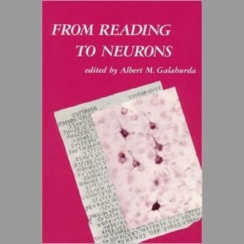 From Reading to Neurons (Issues in the Biology of Language and Cognition)