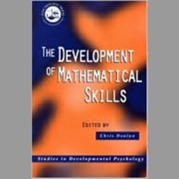 The Development of Mathematical Skills (Studies in Developmental Psychology)