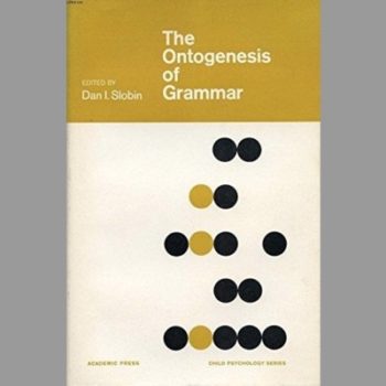 Ontogenesis of Grammar (Child psychology series)