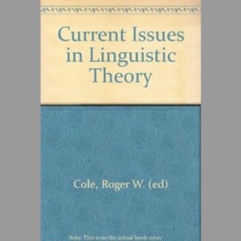 Current Issues in Linguistic Theory