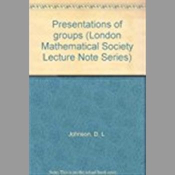 Presentations of groups (London Mathematical Society Lecture Note Series)